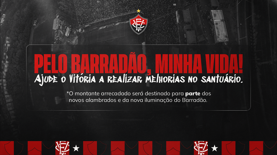 Esporte Clube Vitória: Pelo Barradão, Minha Vida